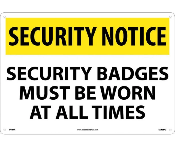Security Notice Security Badges Must Be Worn At All Times 14X20 Rigid Plastic