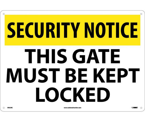 Security Notice This Gate Must Be Kept Locked 14X20 Rigid Plastic