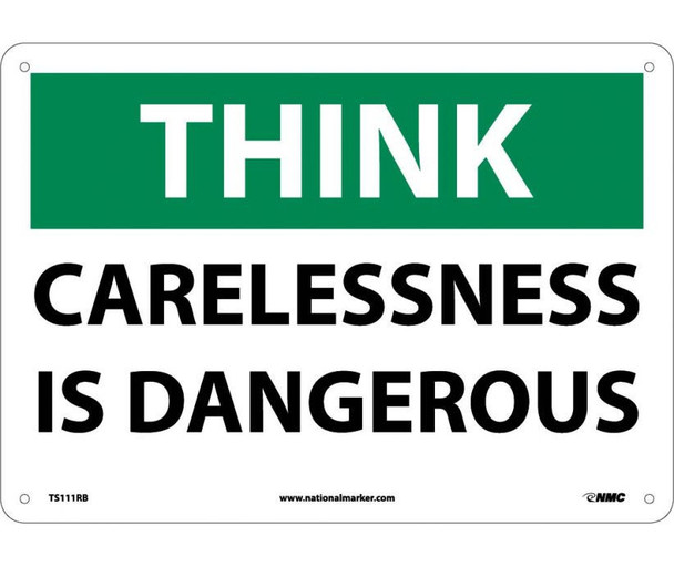 Think Carelessness Is Dangerous 10X14 Rigid Plastic