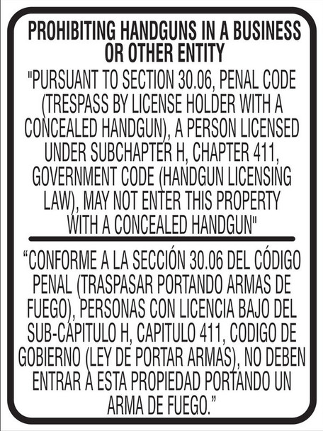 Bilingual Texas 30.06 Regulation Safety Signs: Prohibiting Handguns In A Business Or Other Entity 24" x 18" Aluminum / - MACC527VA