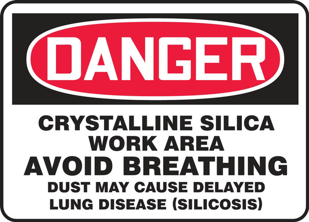 OSHA Danger Safety Sign: Crystalline Silica Work Area 10" x 14" Accu-Shield 1/Each - MCHG140XP