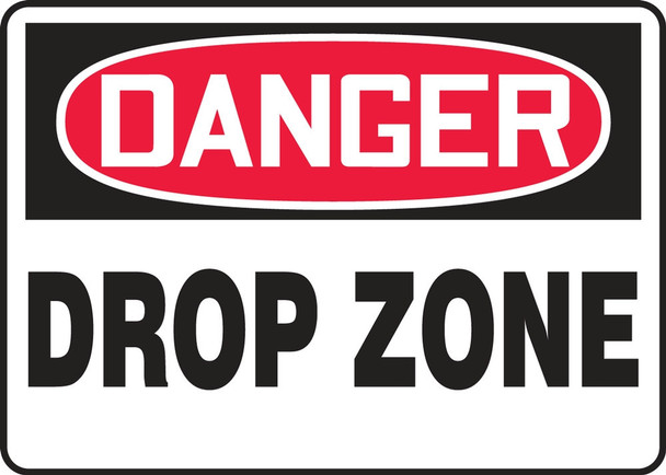 OSHA Danger Safety Sign: Drop Zone 10" x 14" Aluma-Lite 1/Each - MCRT042XL