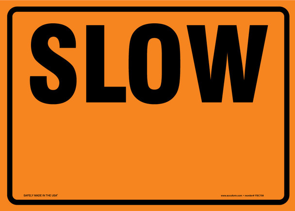 Cone Top Warning Sign: Slow 10" x 14" / - FBC758