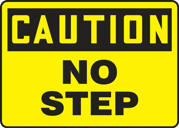 OSHA Caution Safet Signs: No Step 7" x 10" Dura-Plastic 1/Each - MSTF634XT