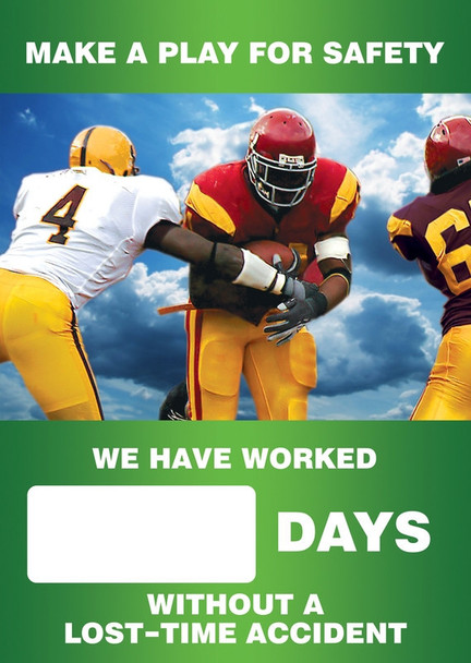 Digi-Day® 3 Magnetic Faces: Make A Play For Safety: We Have Worked _ Days Without A Lost Time Accident Magnetic Face Only 28" x 20" 1/Each - SCC712