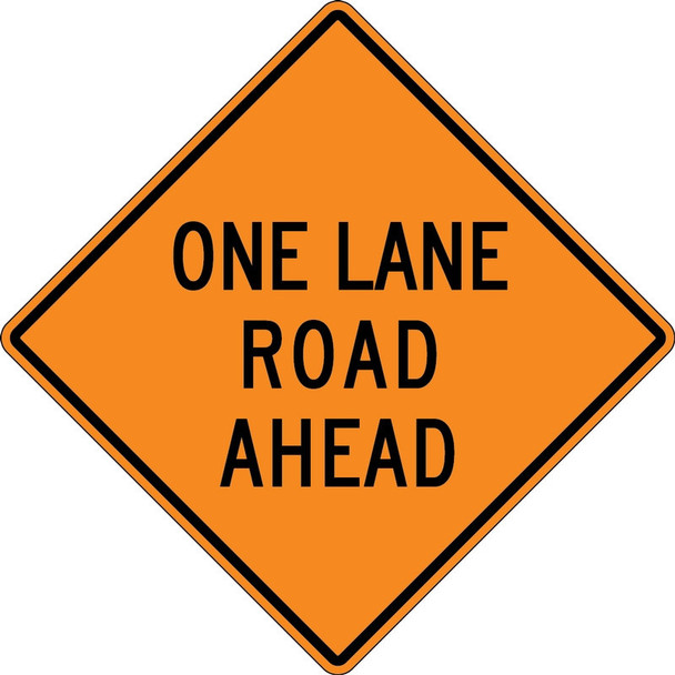 Rigid Construction Sign: One Lane Road Ahead 500 Ft 30" x 30" High Intensity Prismatic 1/Each - FRK397HP