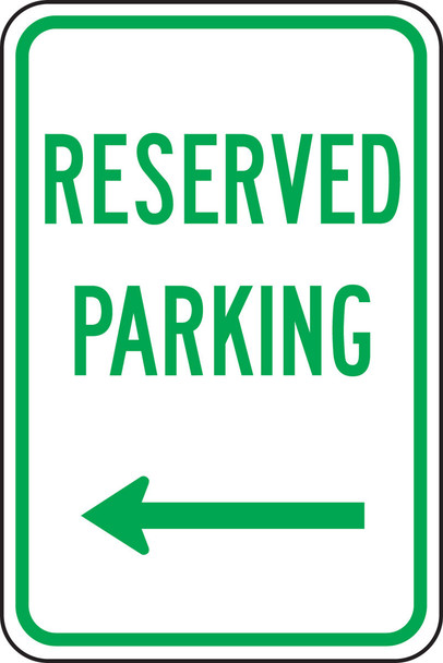 Traffic Sign: Reserved Parking (Left Arrow) 18" x 12" Engineer Grade Reflective Aluminum (.080) 1/Each - FRP210RA