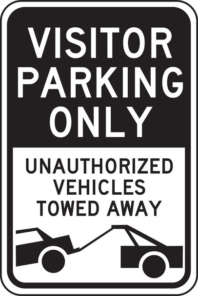 Visitor Parking Only Traffic Sign: Unauthorized Vehicles Towed Away 18" x 12" Engineer Grade Reflective Aluminum (.080) 1/Each - FRP266RA