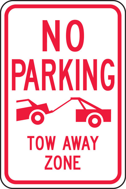 No Parking Traffic Sign: Tow Away Zone 18" x 12" Engineer Grade Reflective Aluminum (.080) 1/Each - FRP336RA