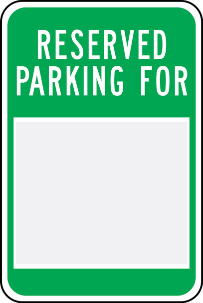 Changeable Parking Sign: Reserved Parking For _ 18" x 12" 1/Each - FRP648