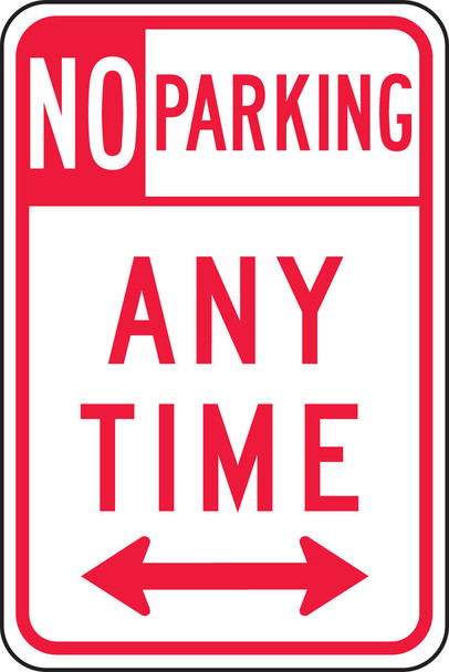 Parking Sign: No Parking Anytime (Arrows) 18" x 12" Engineer Grade Reflective Aluminum (.080) 1/Each - FRP710RA