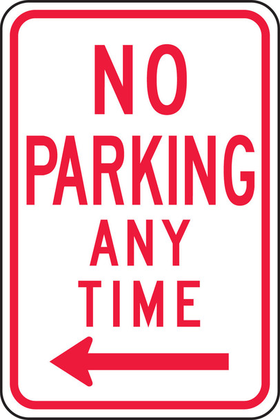 Parking Sign: No Parking Any Time (Left Arrow) 18" x 12" Engineer Grade Reflective Aluminum (.080) / - FRP715RA