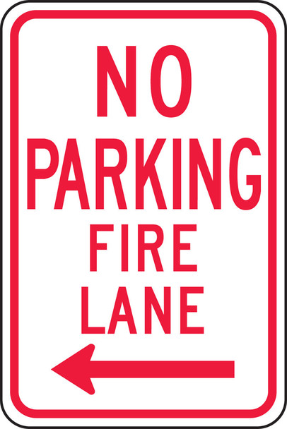 No Parking Traffic Sign: Fire Lane (Left Arrow) 18" x 12" Engineer Grade Reflective Aluminum (.080) 1/Each - FRP835RA