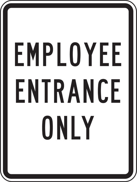 Facility Traffic Sign: Employee Entrance Only 24" x 18" DG High Prism 1/Each - FRR239DP