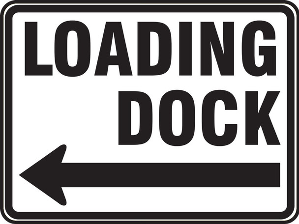 Facility Traffic Sign: Loading Dock (Left Arrow) 18" x 24" High Intensity Prismatic 1/Each - FRR279HP