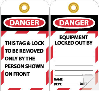 TAGS, DANGER EQUIPMENT LOCKED OUT BY. . ., 7 3/8X4, HVY PAPER SELF LAMINATING