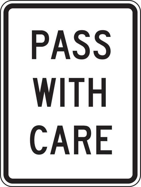 Lane Guidance Sign: Pass With Care 24" x 18" DG High Prism 1/Each - FRR440DP
