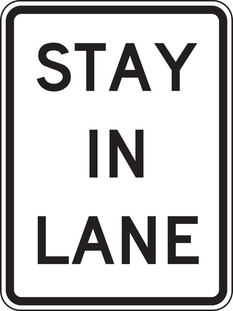 Lane Guidance Sign: Stay In Lane 24" x 18" DG High Prism 1/Each - FRR443DP