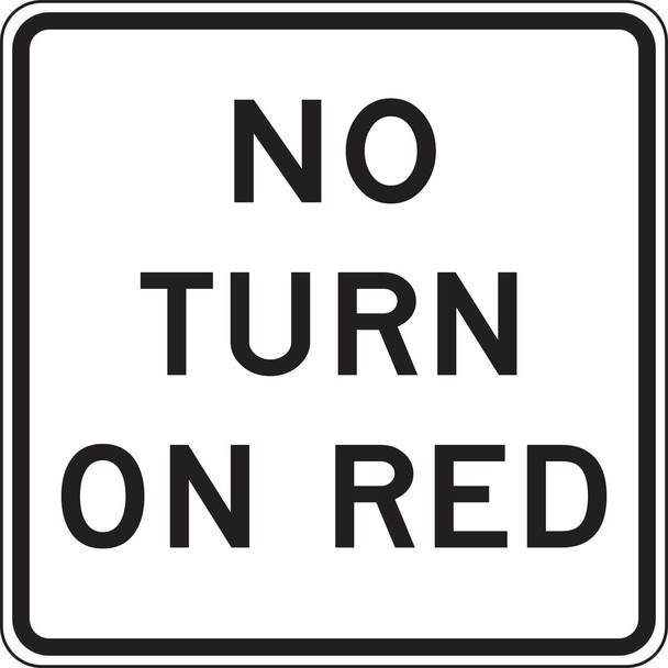 Intersection Sign: No Turn On Red (3 Line) 24" x 24" High Intensity Prismatic 1/Each - FRR476HP