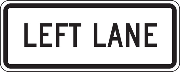 Lane Guidance Sign: Left Lane 12" x 30" High Intensity Prismatic 1/Each - FRR649HP
