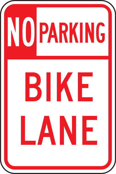 No Parking Traffic Sign: Bike Lane 18" x 12" Engineer Grade Reflective Aluminum (.080) / - FRR694RA