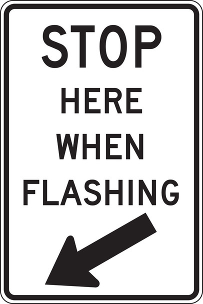 Traffic Sign: Stop Here When Flashing 36" x 24" High Intensity Prismatic 1/Each - FRR704HP