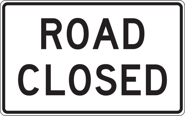 Lane Guidance Sign: Road Closed 30" x 48" High Intensity Prismatic 1/Each - FRR727HP
