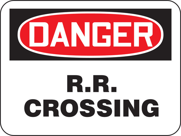 OSHA Danger Safety Sign R.R. Crossing 18" x 24" Engineer-Grade Prismatic 1/Each - FRR769RA