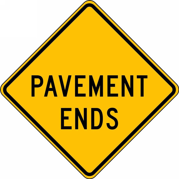 Surface & Driving Conditions Sign: Pavement Ends 24" x 24" High Intensity Prismatic 1/Each - FRW430HP
