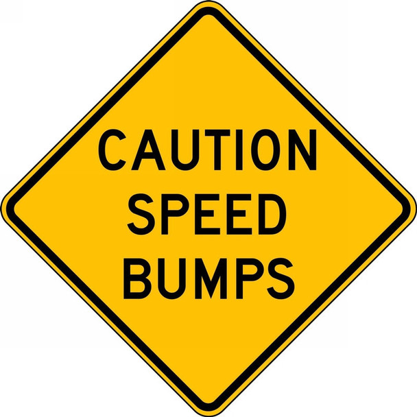 Surface & Driving Conditions Sign: Caution - Speed Bumps 30" x 30" Engineer-Grade Prismatic 1/Each - FRW452RA