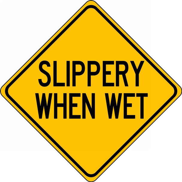 Surface & Driving Conditions Sign: Slippery When Wet 24" x 24" DG High Prism 1/Each - FRW470DP