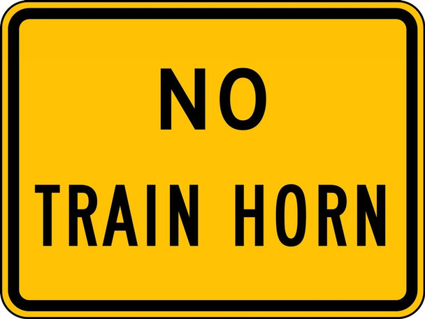 Rail Sign: No Train Horn 18" x 24" DG High Prism 1/Each - FRW529DP