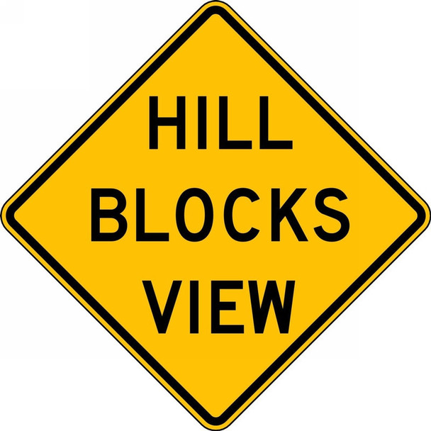Surface & Driving Conditions Sign: Hill Blocks View 30" x 30" DG High Prism 1/Each - FRW772DP