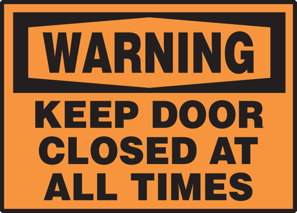 OSHA Warning Safety Label: Keep Door Closed At All Times 3 1/2" x 5" Adhesive Dura Vinyl 1/Each - LABR321XVE