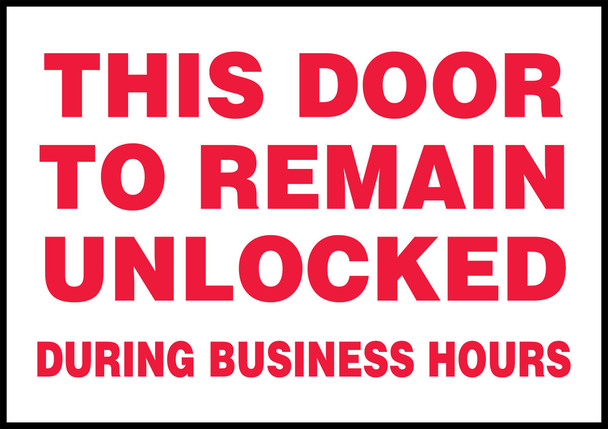 Safety Label: This Door To Remain Unlocked During Business Hours 3 1/2" x 5" Adhesive Vinyl 5/Pack - LABR579VSP