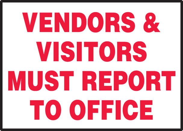 Safety Label: Vendors And Visitors Must Report To Office 3 1/2" x 5" Adhesive Dura Vinyl 1/Each - LADM509XVE