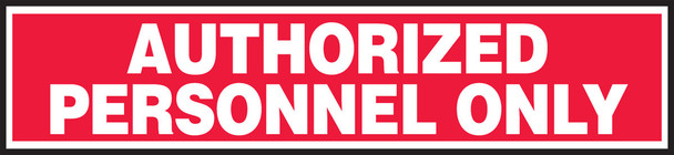 Safety Label: Authorized Personnel Only 2" x 9" Adhesive Dura Vinyl 1/Each - LADM532XVE