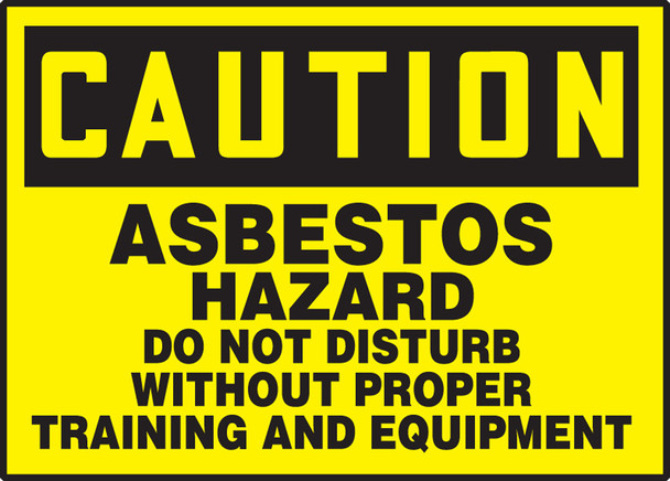 OSHA Caution Safety Label: Asbestos Hazard - Do Not Disturb Without Proper Training And Equipment 5" x 7" Adhesive Vinyl 5/Pack - LCAW604VSP