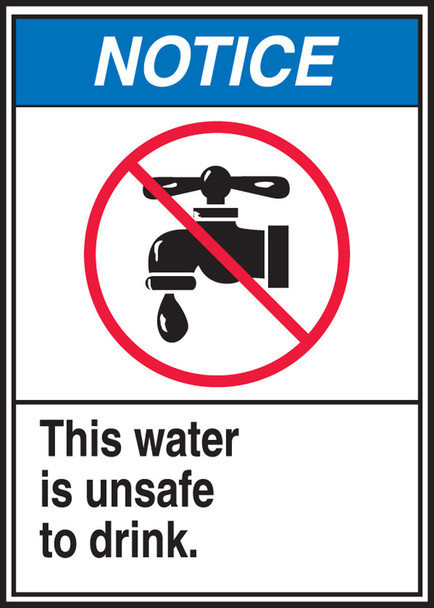 ANSI Notice Safety Label: This Water Is Unsafe To Drink. 5" x 3 1/2" Adhesive Vinyl 5/Pack - LCAW804VSP