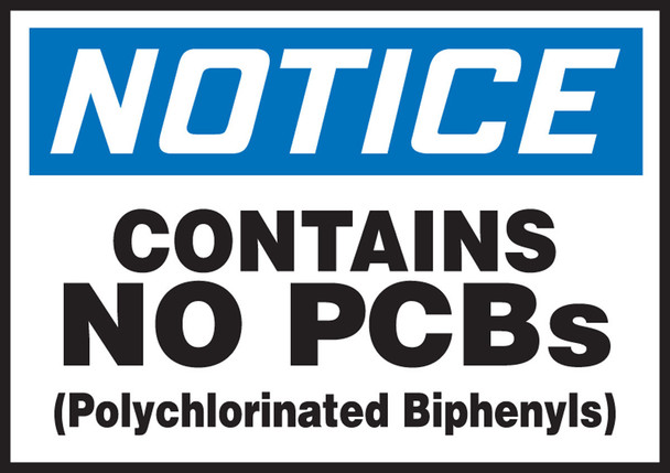OSHA Notice Safety Label: Contains No PCBs 3 1/2" x 5" Adhesive Dura Vinyl 1/Each - LCAW805XVE