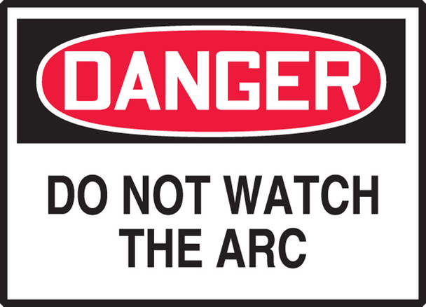 OSHA Danger Safety Label: Do Not Watch The Arc 3 1/2" x 5" Adhesive Vinyl 5/Pack - LCHL153VSP
