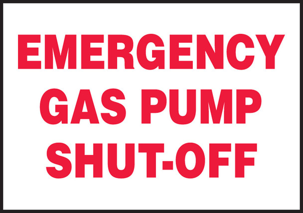 Safety Label: Emergency Gas Pump Shut-Off 3 1/2" x 5" Adhesive Dura Vinyl 1/Each - LCHL541XVE