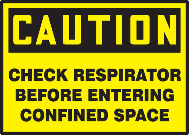 OSHA Caution Safety Labels: Check Respirator Before Entering Confined Space 3 1/2" x 5" Adhesive Vinyl 5/Pack - LCSP614VSP