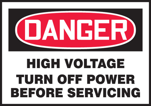OSHA Danger Safety Label: High Voltage - Turn Off Power Before Servicing 5" x 7" / - LELC116XVE
