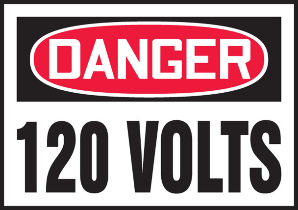 OSHA Danger Safety Label: 120 Volts 3 1/2" x 5" / - LELC153XVE