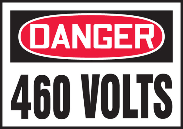 OSHA Danger Safety Label: 460 Volts 3 1/2" x 5" Adhesive Vinyl 5/Pack - LELC163VSP