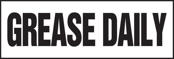Equipment Safety Labels: Grease Daily 2" x 6" Adhesive Vinyl 5/Pack - LEQM507VSP