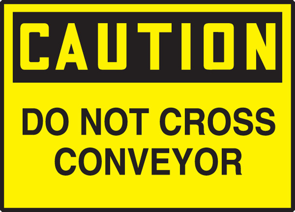 OSHA Caution Safety Label: Do Not Cross Conveyor 3 1/2" x 5" Adhesive Dura Vinyl 1/Each - LEQM636XVE