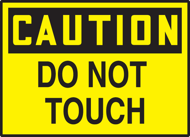 OSHA Caution Safety Label: Do Not Touch 3 1/2" x 5" Adhesive Dura Vinyl 1/Each - LEQM640XVE