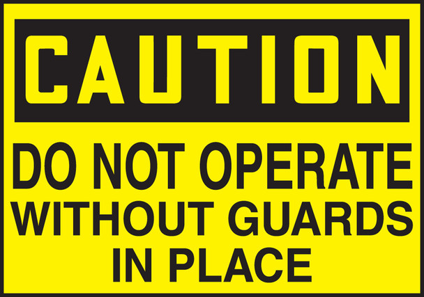 OSHA Caution Equipment Safety Label: Do Not Operate Without Guards In Place 3 1/2" x 5" / - LEQM788VSP
